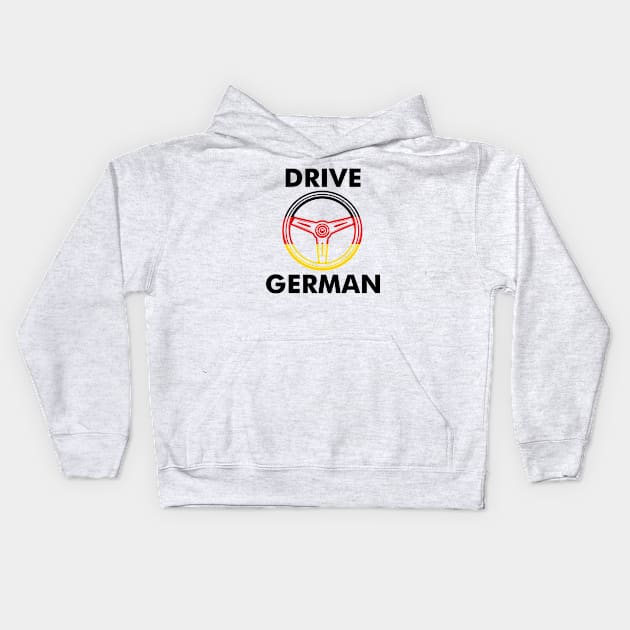 Drive German Kids Hoodie by thriftjd